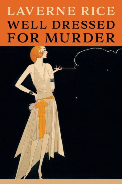 Well Dressed for Murder: (Golden-Age Mystery Reprint)