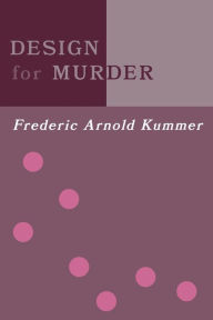 Title: Design for Murder, Author: Frederic Arnold Kummer