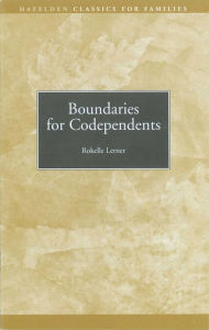 Title: Boundaries for Codependents: Hazelden Classics for Families, Author: Rokelle Lerner