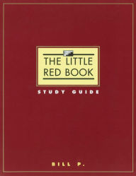 Title: The Little Red Book Study Guide, Author: Bill P.