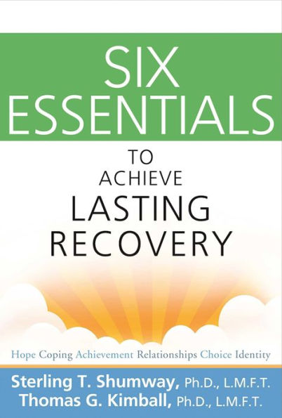 Six Essentials to Achieve Lasting Recovery