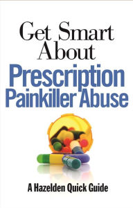 Title: Get Smart About Prescription Painkiller Abuse, Author: Anonymous