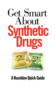 Title: Get Smart About Synthetic Drugs, Author: Anonymous