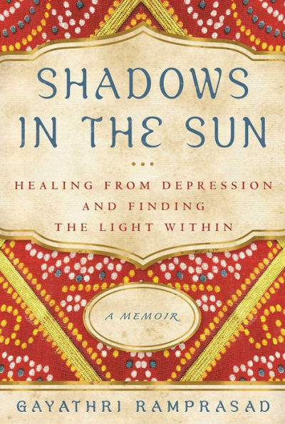 Shadows in the Sun: Healing from Depression and Finding the Light Within