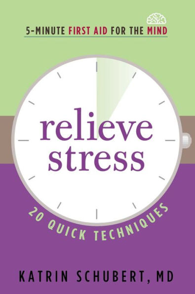 Relieve Stress: 20 Quick Techniques