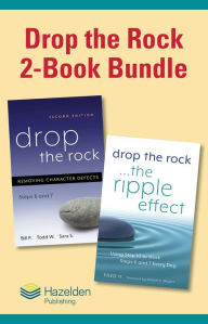 Title: Drop the Rock: 2-Book Bundle: Drop the Rock, Second Edition and Drop the Rock, The Ripple Effect, Author: Bill P.