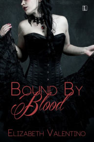 Title: Bound By Blood, Author: Elizabeth Valentino