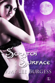 Title: Scratch the Surface, Author: Amy Lee Burgess