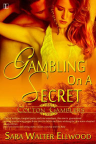 Title: Gambling On A Secret, Author: Sara Walter Ellwood