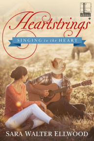 Title: Heartstrings, Author: Sara Walter Ellwood