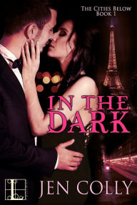 Title: In the Dark, Author: Jen Colly