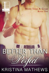 Title: Better Than Perfect, Author: Kristina Mathews