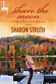 Title: Share the Moon, Author: Sharon Struth