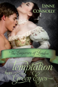 Title: Temptation Has Green Eyes, Author: Lynne Connolly