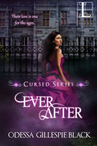 Title: Ever After, Author: Odessa Gillespie Black