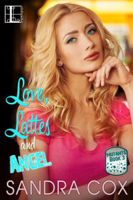 Title: Love, Lattes and Angel, Author: Sandra Cox