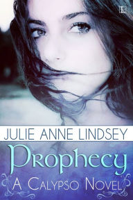 Title: Prophecy, Author: Julie Anne Lindsey