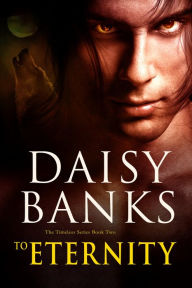 Title: To Eternity, Author: Daisy Banks