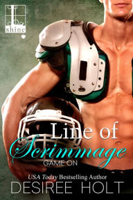 Title: Line of Scrimmage, Author: Desiree Holt