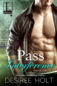 Title: Pass Interference, Author: Desiree Holt