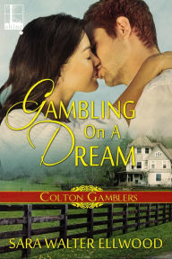 Title: Gambling On A Dream, Author: Sara Walter Ellwood