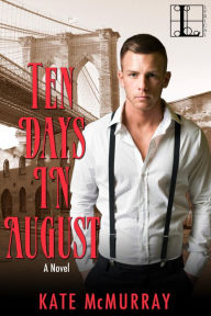 Title: Ten Days in August, Author: Kate McMurray