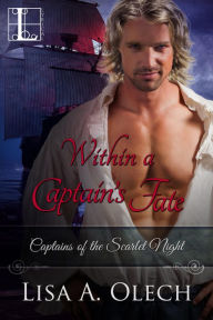 Title: Within a Captain's Fate, Author: Lisa A. Olech