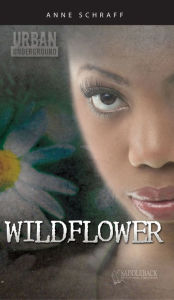 Title: Wildflower (Urban Underground Series), Author: Anne Schraff