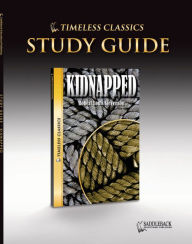 Title: Kidnapped Study Guide (Timeless Classics Series), Author: Saddleback Educational Publishing