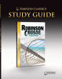 Robinson Crusoe Study Guide (Timeless Classics Series)