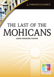 Title: The Last of the Mohicans (Timeless Classics) IWB, Author: Saddleback Interactive