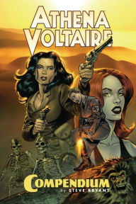 Title: Athena Voltaire Compendium, Author: Steve Bryant