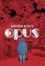 Satoshi Kon's: Opus