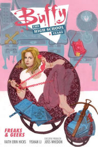Buffy: The High School Years--Freaks & Geeks
