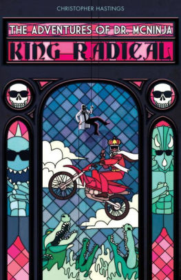 Adventures Of Dr Mcninja The King Radicalpaperback