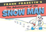 Title: Frank Frazetta's Adventures of the Snowman, Author: Frank Frazetta