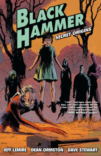 Black Hammer, Volume 1: Secret Origins