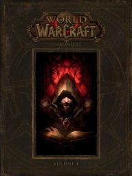Title: World of Warcraft Chronicle, Volume 1 (World of Warcraft Chronicle Series #1), Author: BLIZZARD ENTERTAINMENT
