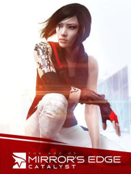 Download free ebooks in txt format The Art of Mirror's Edge: Catalyst 9781616559113 FB2 CHM by DICE