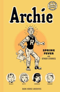Title: Archie Archives: Spring Fever and Other Stories, Author: Various