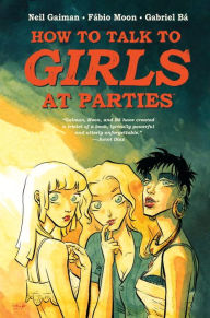 Title: Neil Gaiman's How to Talk to Girls at Parties, Author: Neil Gaiman