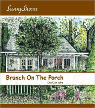 Title: Brunch on the Porch, Author: Jim Chef Voltz