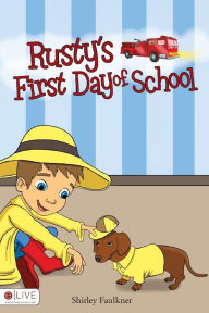 Title: Rusty's First Day of School, Author: Shirley Faulkner