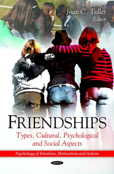 Friendships: Types, Cultural, Psychological and Social Aspects