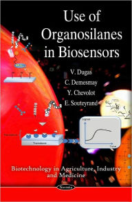 Title: Use of Organosilanes in Biosensors, Author: V. Dugas