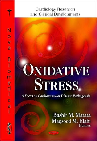 Oxidative Stress: A Focus on Cardiovascular Disease Pathogensis