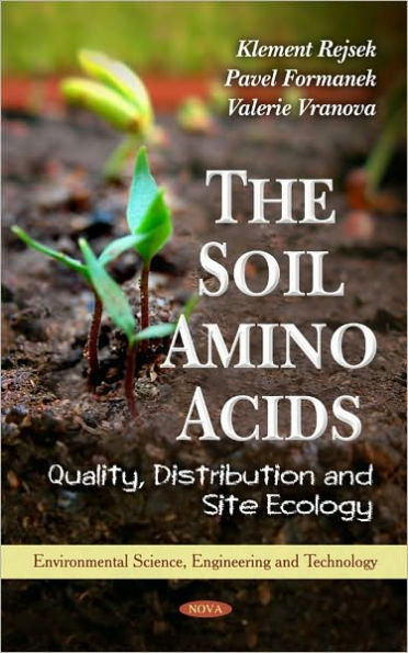 The Soil Amino Acids: Quality, Distribution and Site Ecology