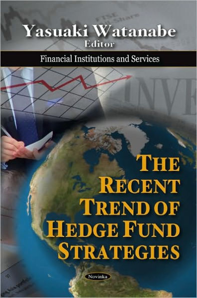 The Recent Trend of Hedge Fund Strategies