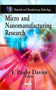 Title: Micro and Nanomanufacturing Research, Author: J. Paulo Davim