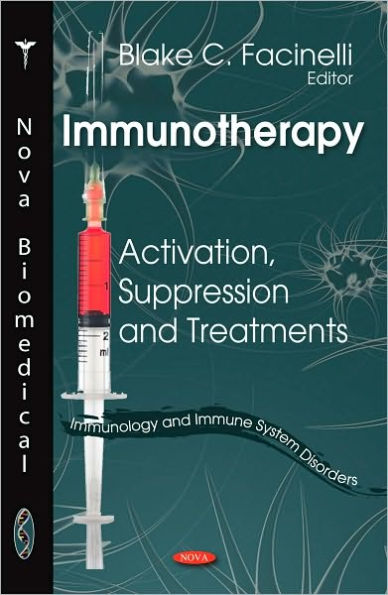 Immunotherapy: Activation, Suppression and Treatments